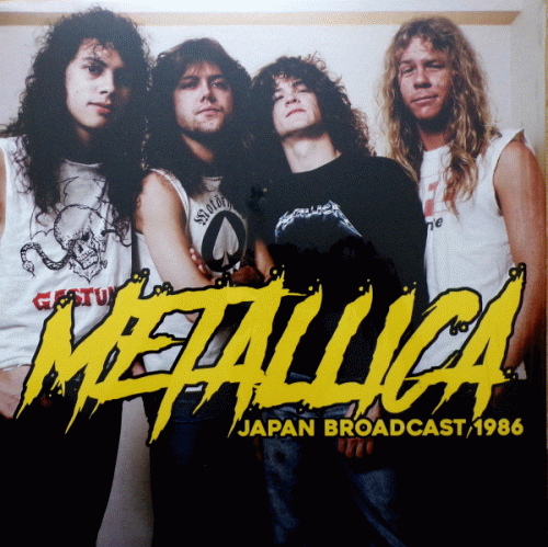 Metallica : JAPAN BROADCAST 1986